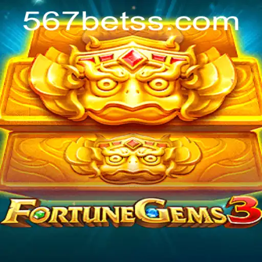 Exploring the Thrilling World of FortuneGems3 and 567bet